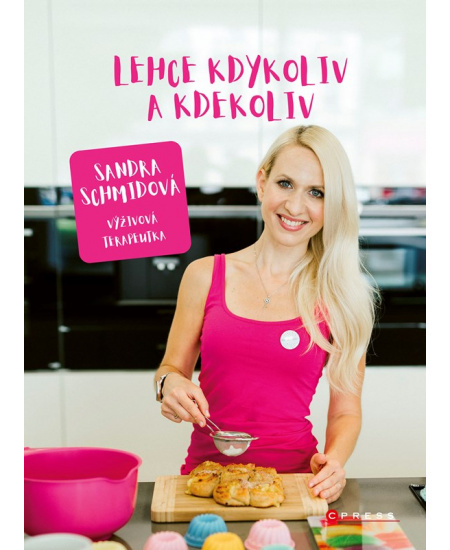 Lehce kdykoliv a kdekoliv - Sandra Schmidová