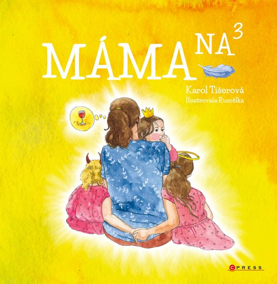 Máma na třetí -  Karolína Tišerová