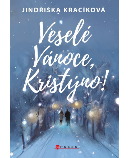 Veselé Vánoce, Kristýno! - Jindřiška Kracíková