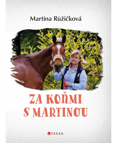 Za koňmi s Martinou CPRESS