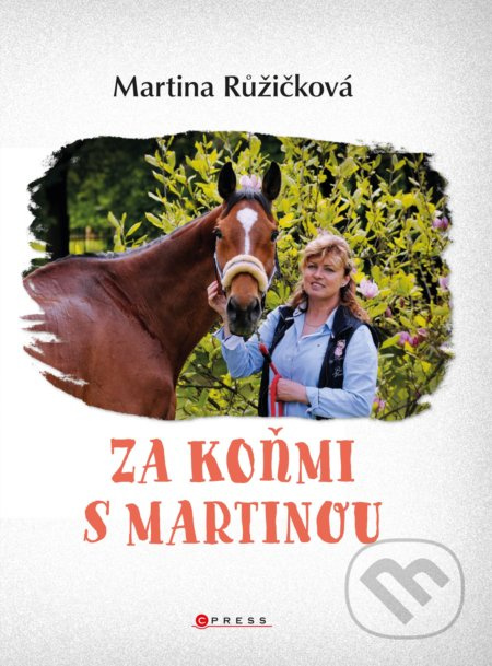 Za koňmi s Martinou CPRESS