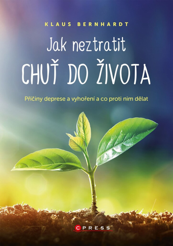 Jak neztratit chuť do života CPRESS