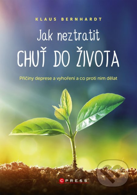 Jak neztratit chuť do života CPRESS