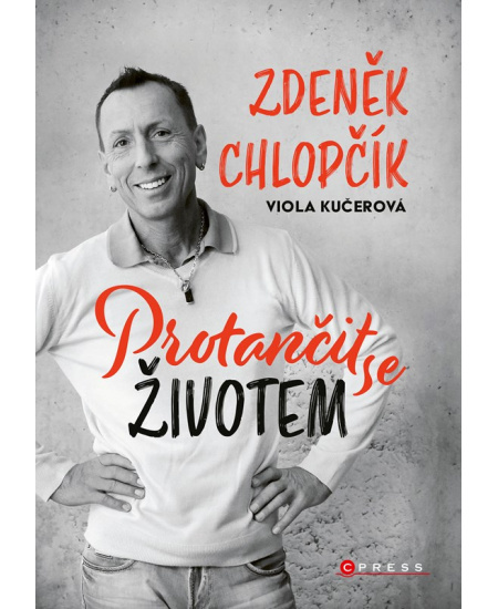 Protančit se životem - Zdeněk Chlopčík, Viola Kučerová