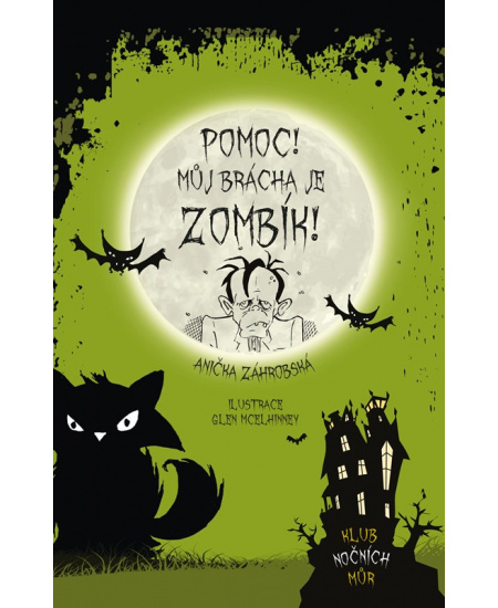 Pomoc! Můj brácha je zombík! - Anička Záhrobská