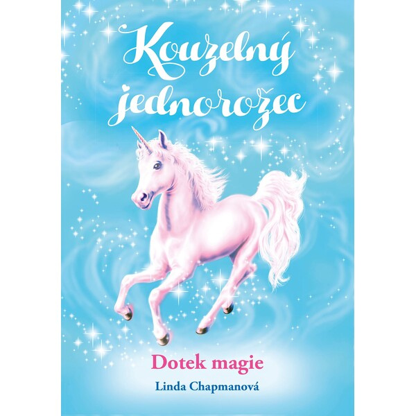 Kouzelný jednorožec: Dotek magie - Linda Chapmanová