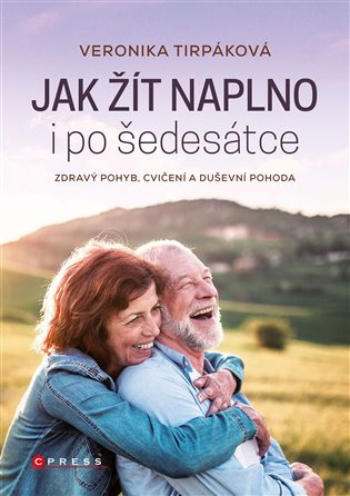 Jak žít naplno i po šedesátce CPRESS