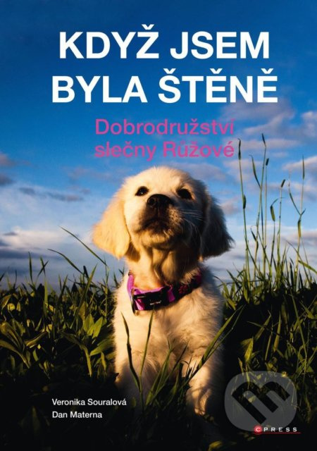 Když jsem byla štěně - Dan Materna, Veronika Souralová