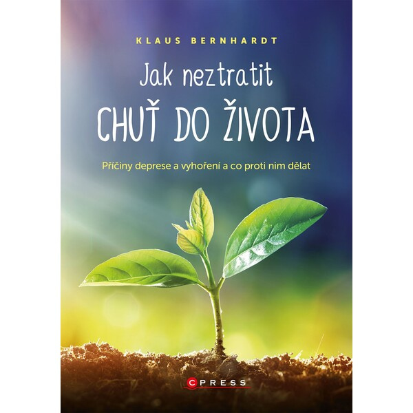 Jak neztratit chuť do života