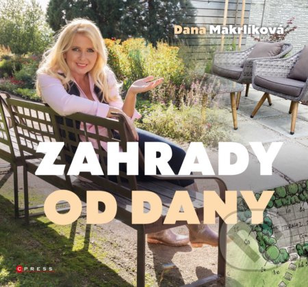 Zahrady od Dany - Dana Makrlíková