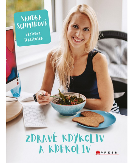Zdravě kdykoliv a kdekoliv - Sandra Schmidová