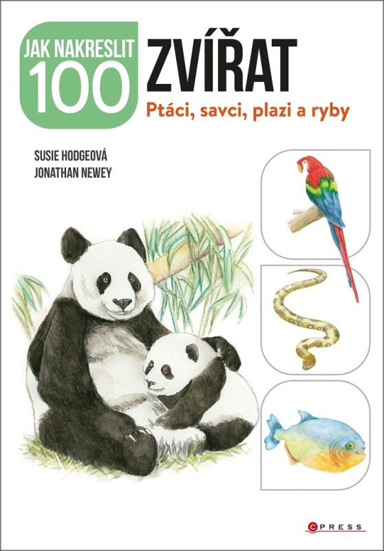Jak nakreslit 100 zvířat - Jonathan Newey, Susie Hodge
