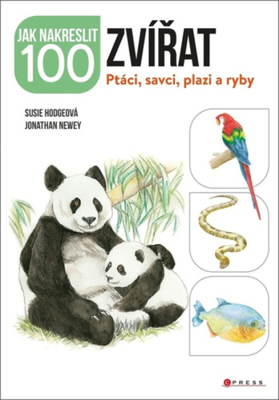 Jak nakreslit 100 zvířat - Jonathan Newey, Susie Hodge