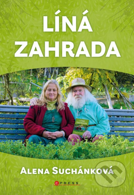 Líná zahrada - Alena Suchánková