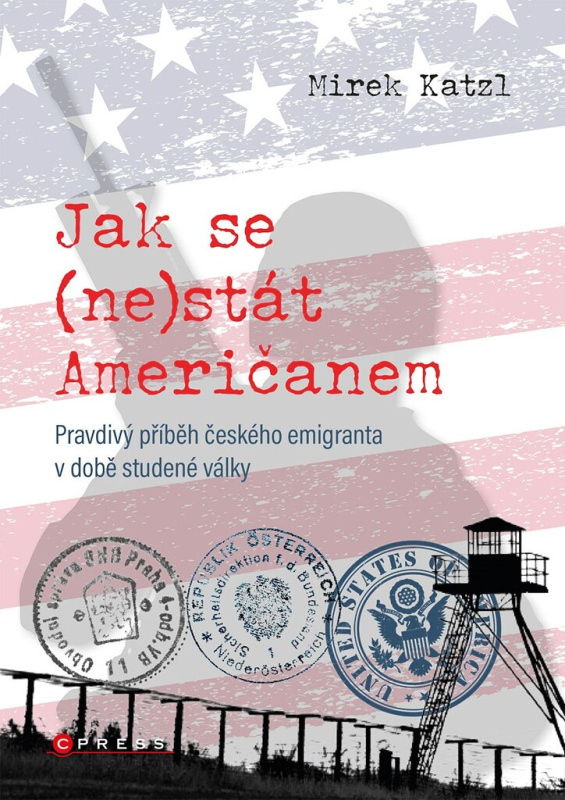 Jak se (ne)stát Američanem CPRESS