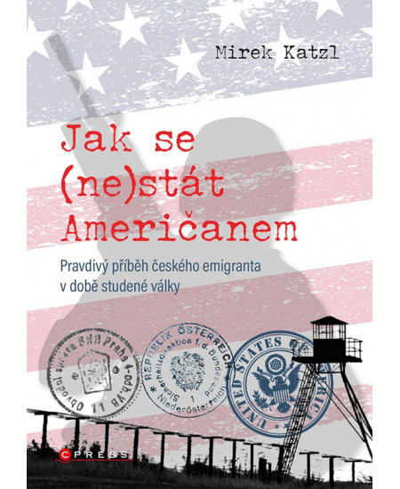 Jak se (ne)stát Američanem CPRESS