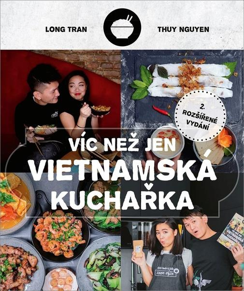 Víc než jen vietnamská kuchařka - Long Tram, Thuy Nguyen