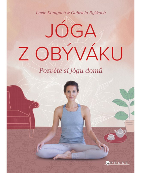 Jóga z obýváku - Lucie Königová, Gabriela Ryšková