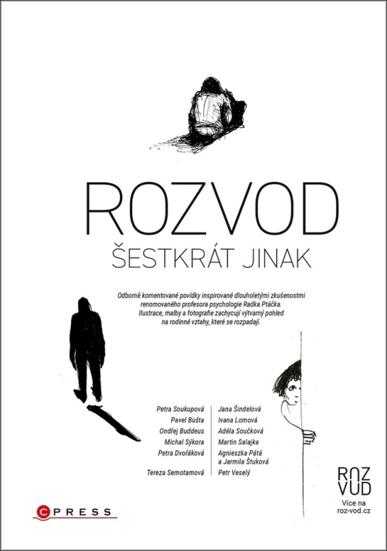 Rozvod šestkrát jinak - Michal Sýkora, Tereza Semotamová, Radek Ptáček, Pavel Bušta, Ondřej Buddeus, Petra Dvořáková, Petra Soukupová