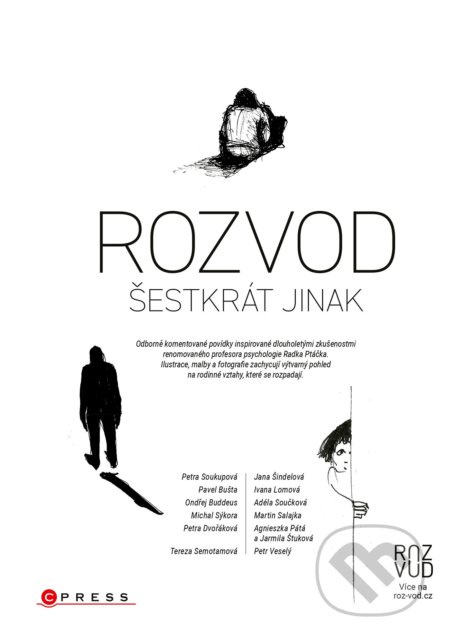 Rozvod šestkrát jinak - Michal Sýkora, Tereza Semotamová, Radek Ptáček, Pavel Bušta, Ondřej Buddeus, Petra Dvořáková, Petra Soukupová