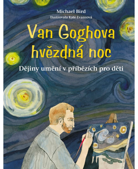 Van Goghova hvězdná noc - Michael Bird