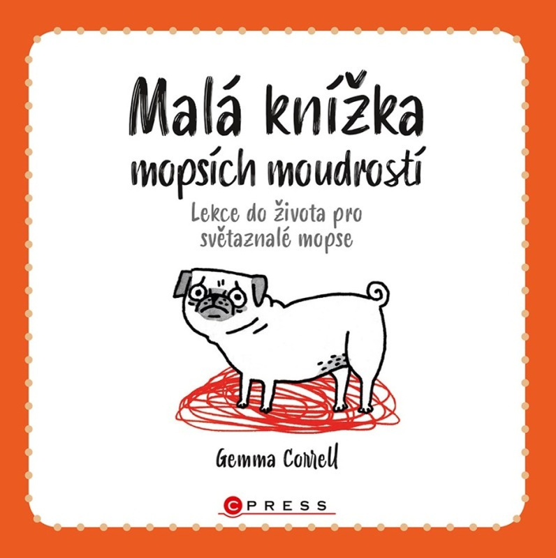 Malá knížka mopsích moudrostí CPRESS