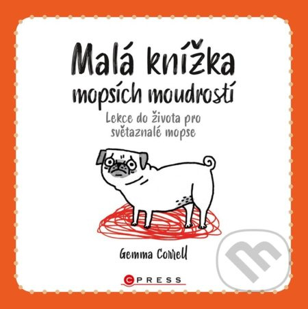 Malá knížka mopsích moudrostí CPRESS