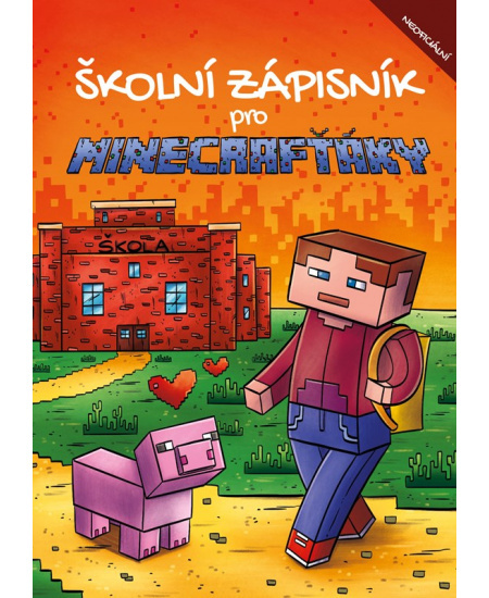 Školní zápisník pro Minecrafťáky - Michaela Bystrá-Radvanová