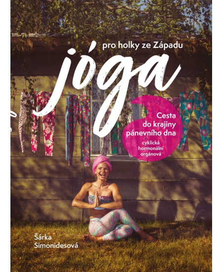 Jóga pro holky ze Západu - Šárka Simonidesová
