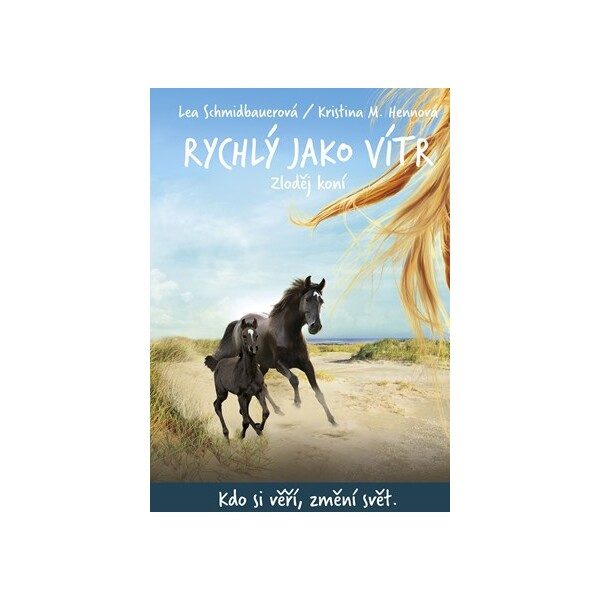 Rychlý jako vítr: Zloděj koní