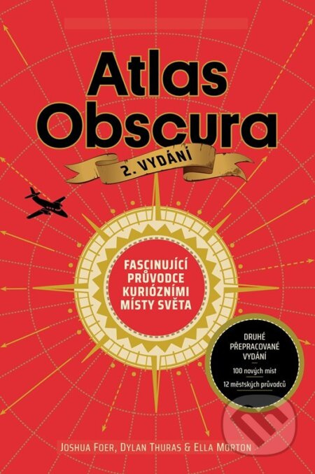 Atlas Obscura - Joshua Foer, Dylan Thuras, Ella Mortonová