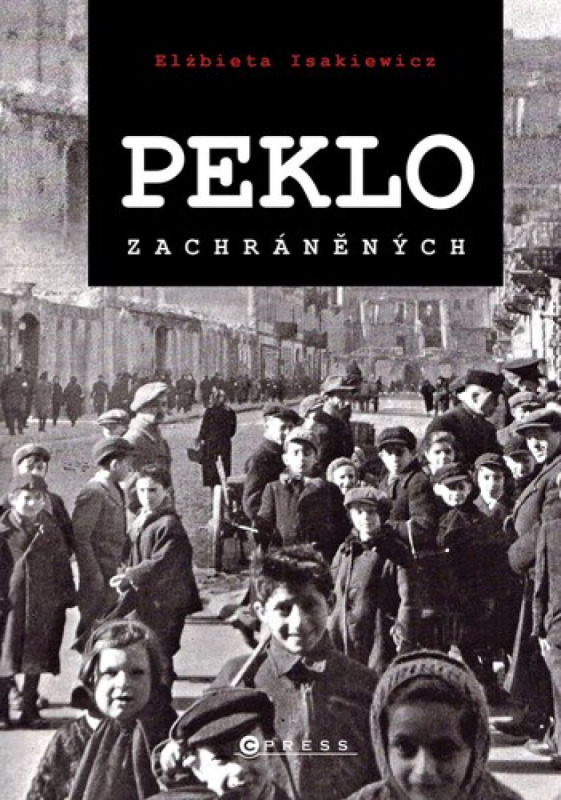 Peklo zachráněných - Elzbieta Isakiewicz