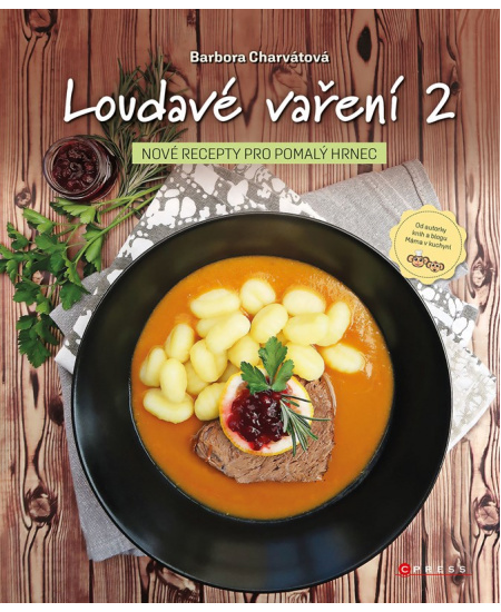 Loudavé vaření 2: Nové recepty pro pomalý hrnec CPRESS