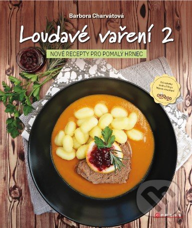 Loudavé vaření 2: Nové recepty pro pomalý hrnec CPRESS