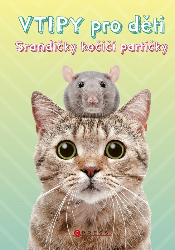 Vtipy pro děti: Srandičky kočičí partičky CPRESS
