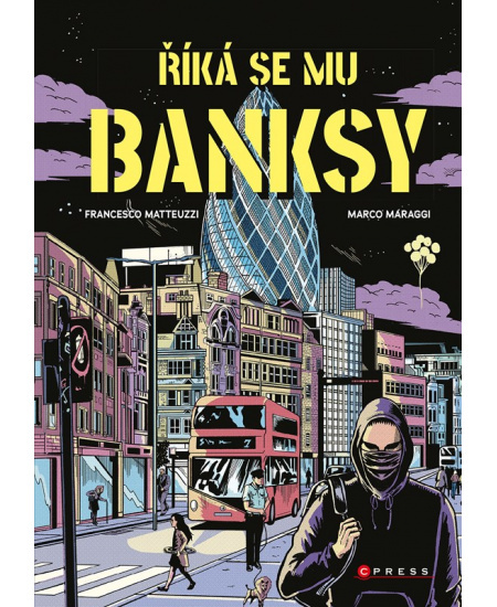 Říká se mu Banksy - Francesco Matteuzzi