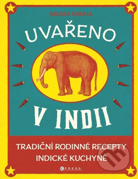 Uvařeno v Indii - Meera Sodha
