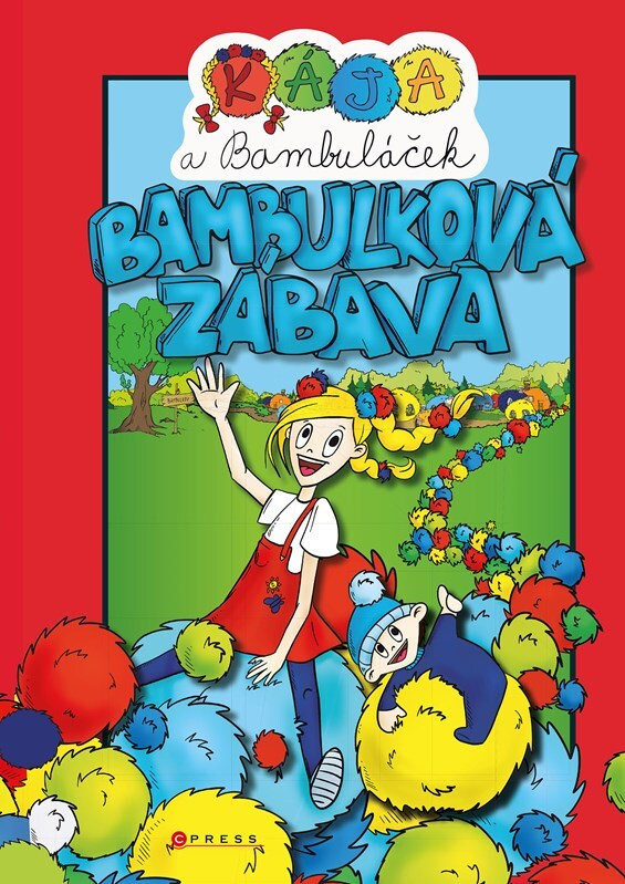 Kája a Bambuláček – bambulková zábava - kolektiv
