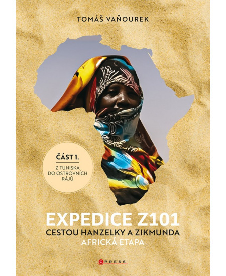 Expedice Z101 Cestou Hanzelky a Zikmunda - Tomáš Vaňourek