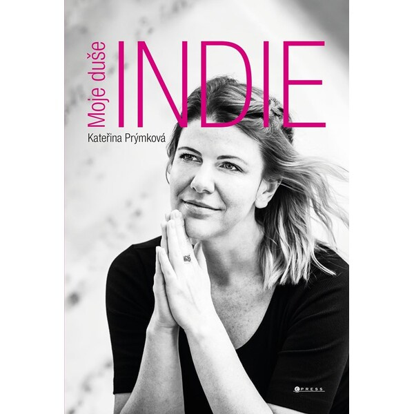 Moje duše Indie - Kateřina Prýmková