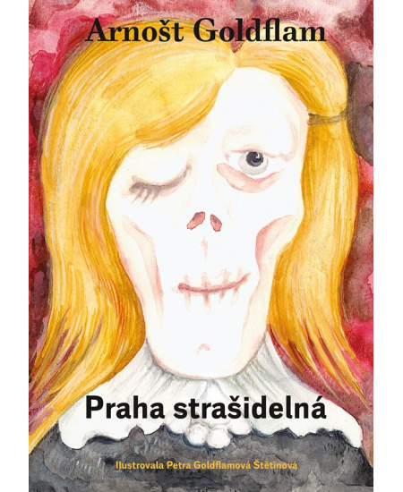 Praha strašidelná - Arnošt Goldflam