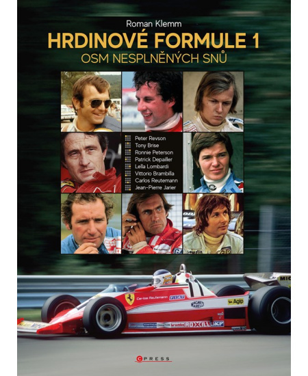 Hrdinové formule 1 - Osm nesplněných snů - Roman Klemm