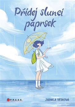 Přidej slunci paprsek - Jarmila Dědková