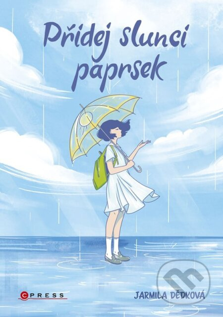 Přidej slunci paprsek - Jarmila Dědková