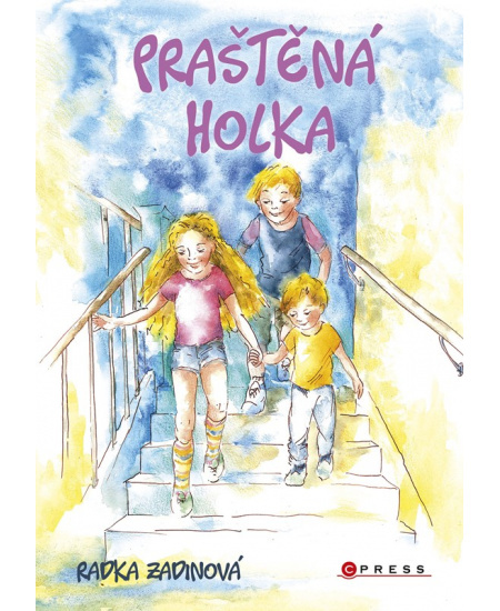 Praštěná holka - Radka Zadinová