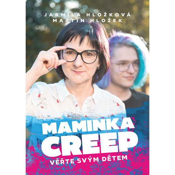 Maminka Creep - Jarmila Hložková, Martin Hložek