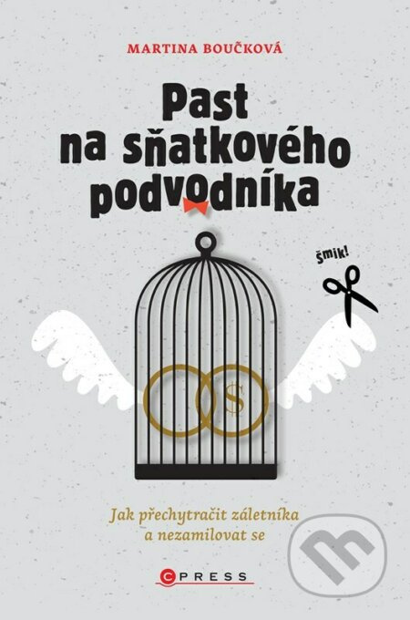 Past na sňatkového podvodníka - Martina Boučková