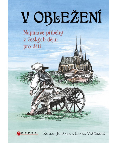 V obležení - Roman Juránek, Lenka Vašíčková