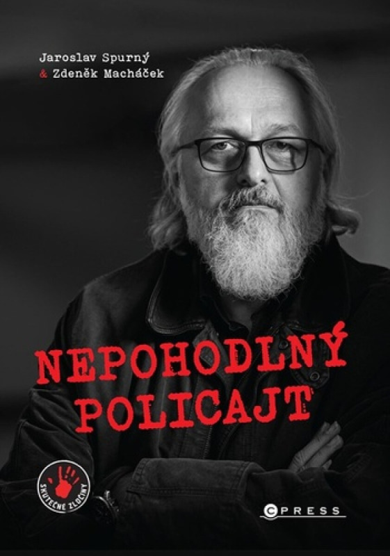 Nepohodlný policajt - Zdeněk Macháček, Jaroslav Spurný