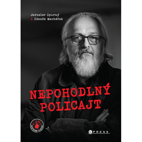 Nepohodlný policajt - Zdeněk Macháček, Jaroslav Spurný